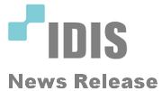 DirectIP from IDIS enables industry’s first complete end-to-end high-definition video surveillance solution