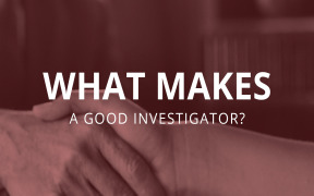 What Makes a Good Investigator?