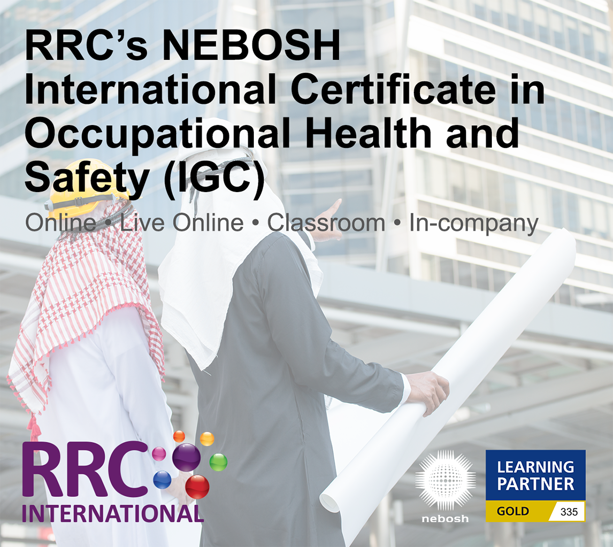 RRC's NEBOSH International General Certificate in Occupational Health and Safety (IGC)